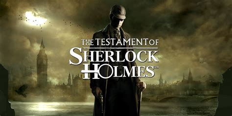 The Testament of Sherlock Holmes A Journey Through Victorian London Filled With Intrigue and Mystery!