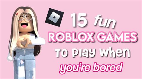 Games to Play When You're Bored on Roblox: Exploring the Infinite Possibilities of Virtual Fun